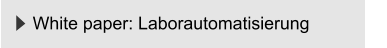 White paper: Laborautomatisierung