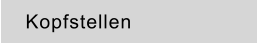 Kopfstellen