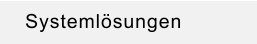 Systemlösungen
