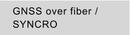 GNSS over fiber / SYNCRO